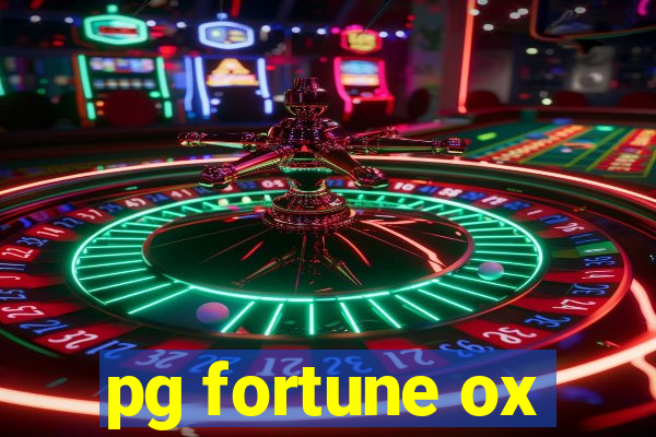 pg fortune ox